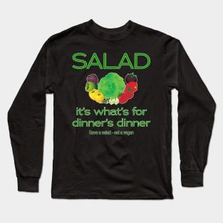 Mmmmm Salad..... NOT Long Sleeve T-Shirt